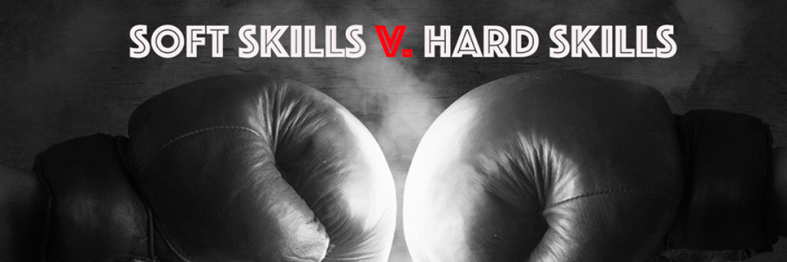 SOFT SKILLS V.S HARD SKILLS